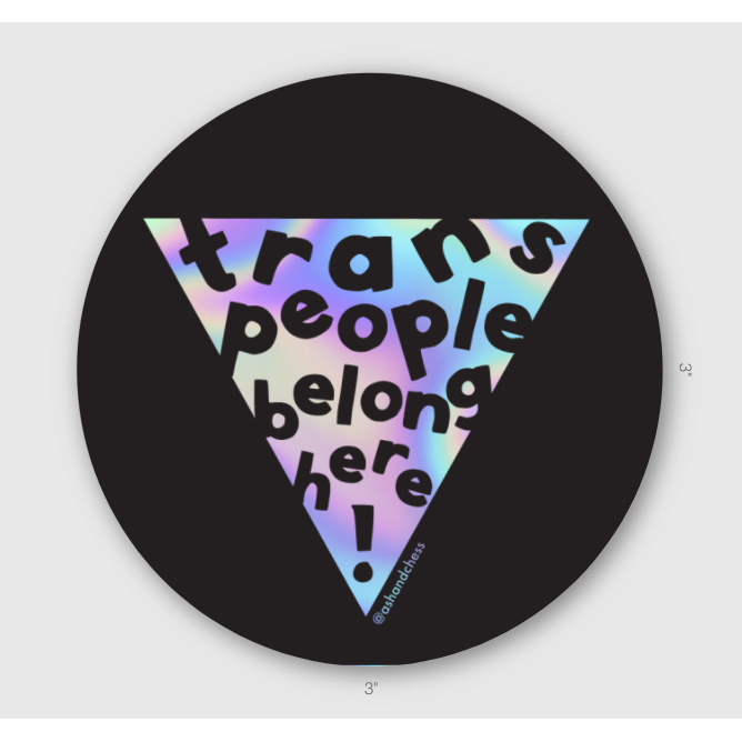 Ash + Chess Sticker - Trans People Belong Here!