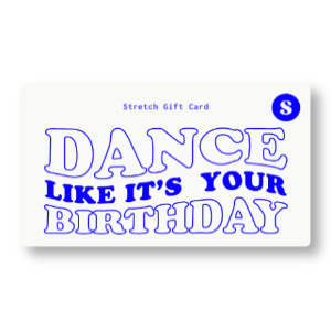 Stretch Gift Card - Dance Like it's Your Birthday
